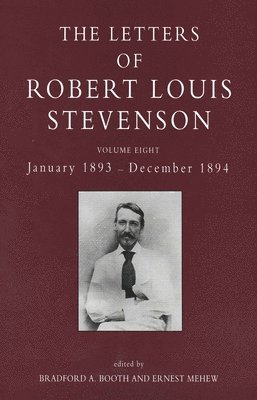 Robert Louis Stevenson, Bradford A. Booth, Ernest Mehew - The Letters of Robert Louis Stevenson, Inbunden