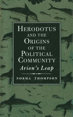 Herodotus and the Origins of the Political Community 1
