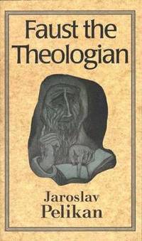 bokomslag Faust the Theologian