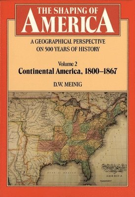The Shaping of America: A Geographical Perspective on 500 Years of History 1