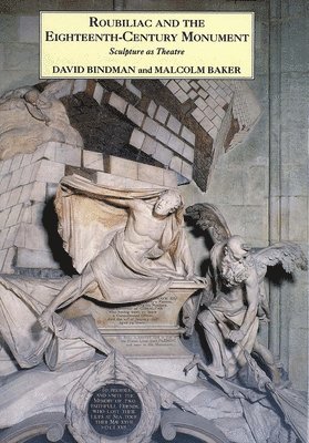 Roubiliac and the Eighteenth-Century Monument 1