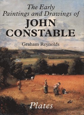 The Early Paintings and Drawings of John Constable 1