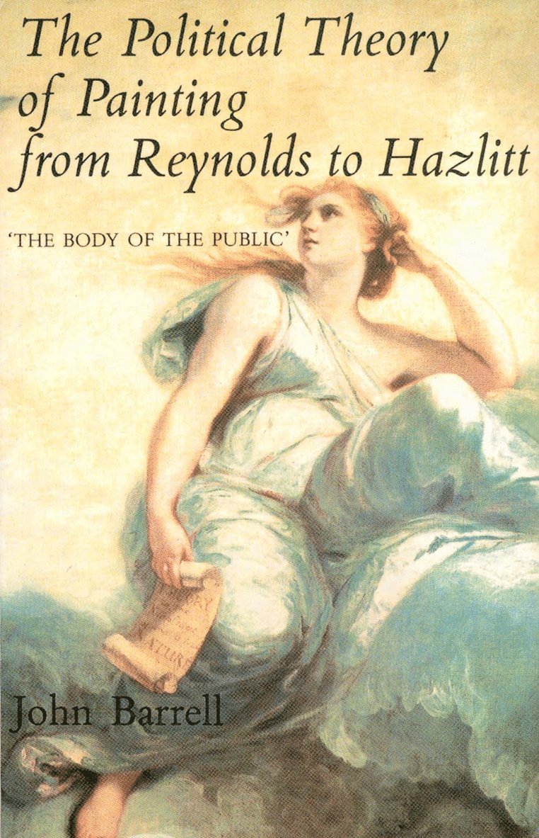 Political Theory of Painting from Reynolds to Hazlitt