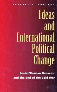bokomslag Ideas and International Political Change