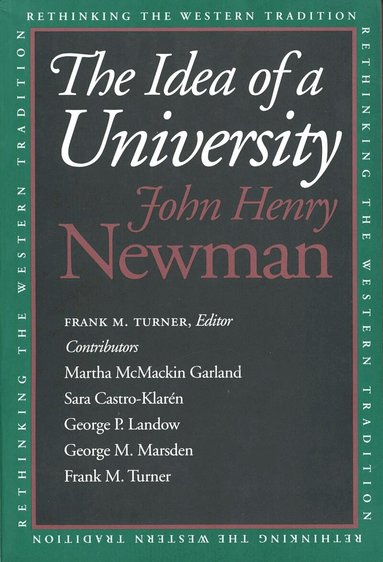 John Henry Newman, Frank M. Turner - Idea of a University, Häftad