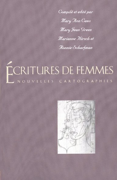 Mary Ann Caws, Mary Jean Green, Marianne Hirsch, Ronnie Scharfman - Écritures de femmes, Häftad