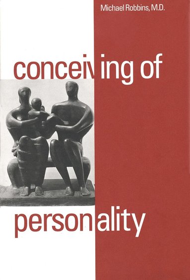 Michael Robbins - Conceiving of Personality, Inbunden