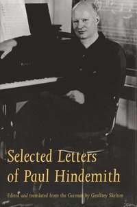 bokomslag Selected Letters of Paul Hindemith