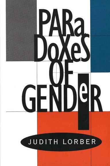 Judith Lorber - Paradoxes of Gender, Häftad