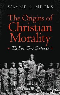 bokomslag The Origins of Christian Morality