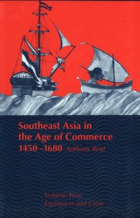 bokomslag Southeast Asia in the Age of Commerce, 1450-1680