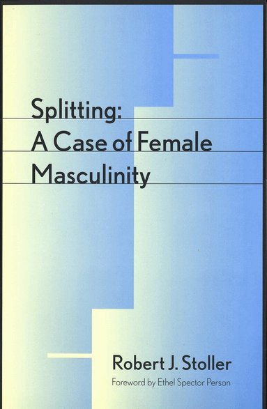 Robert J. Stoller - Splitting, Häftad