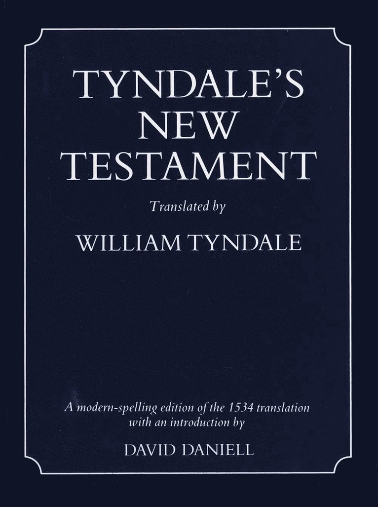 David Daniell - Tyndale's New Testament, Häftad