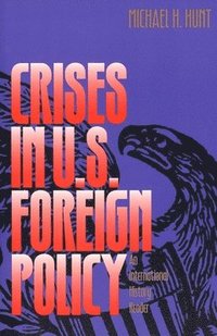 bokomslag Crises in U.S. Foreign Policy