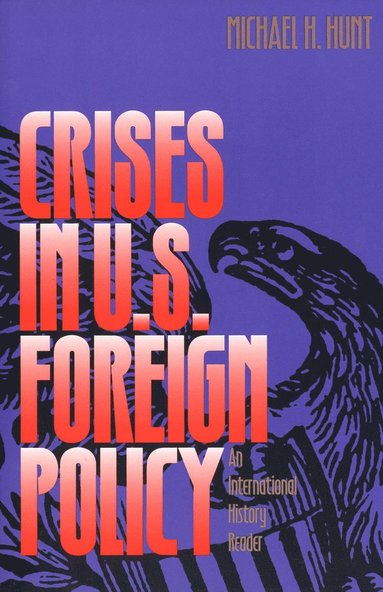 bokomslag Crises in U.S. Foreign Policy