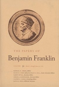 bokomslag The Papers of Benjamin Franklin, Vol. 32