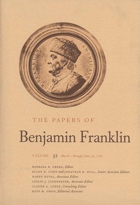 The Papers of Benjamin Franklin, Vol. 32 1