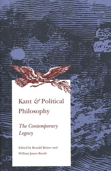 Ronald Beiner, Ronald Beiner, William James Booth - Kant and Political Philosophy, Häftad