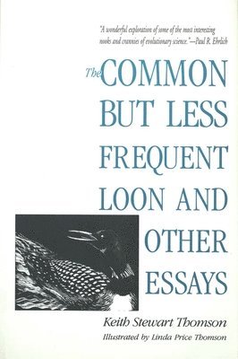 The Common but Less Frequent Loon and Other Essays 1