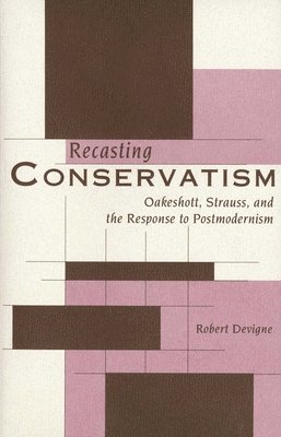 Recasting Conservatism 1