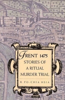bokomslag Trent 1475: Stories of a Ritual Murder Trial