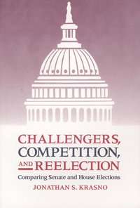 bokomslag Challengers, Competition, and Reelection