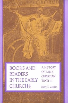 Books and Readers in the Early Church 1