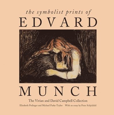 The Symbolist Prints of Edvard Munch 1