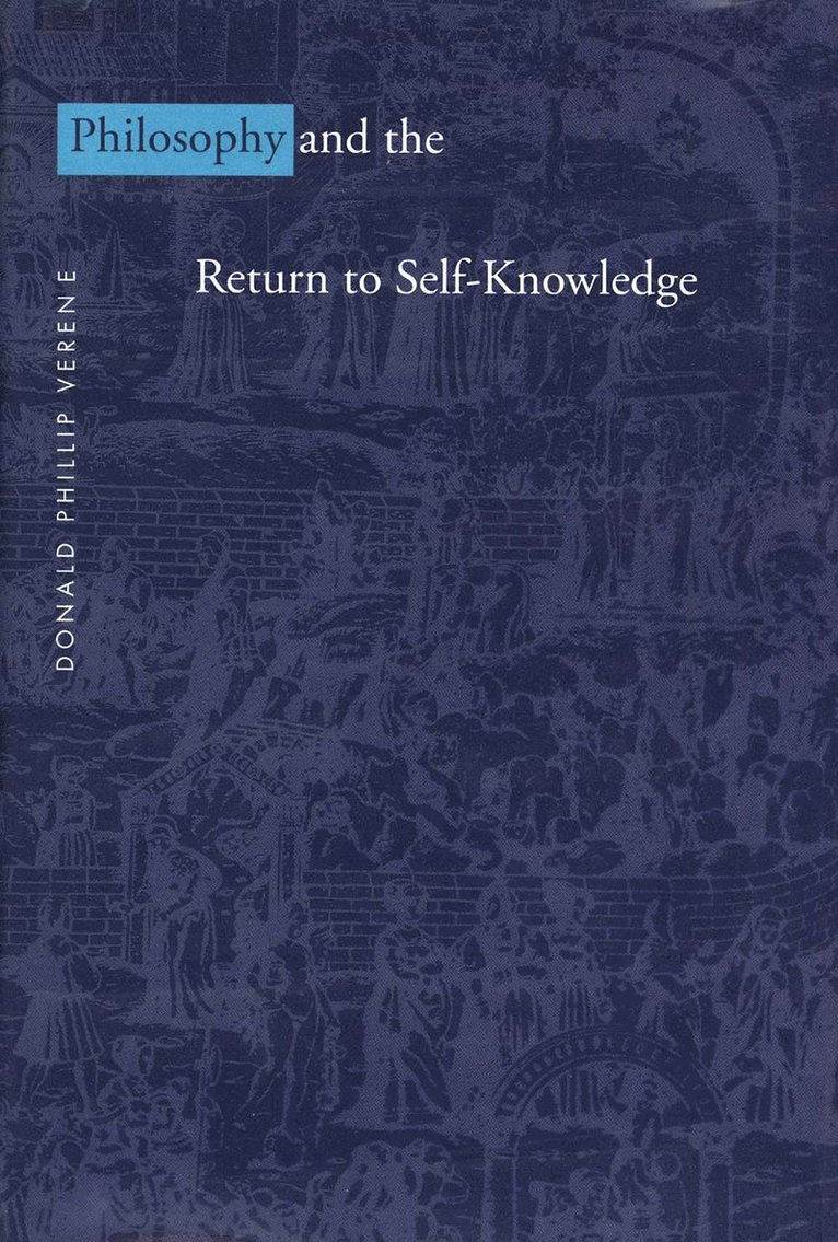 Philosophy and the Return to Self-Knowledge 1