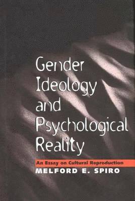 Gender Ideology and Psychological Reality 1