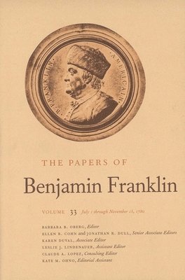 bokomslag The Papers of Benjamin Franklin, Vol. 33: Volume 33: July 1 Through November 15, 1780
