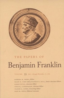The Papers of Benjamin Franklin, Vol. 33 1