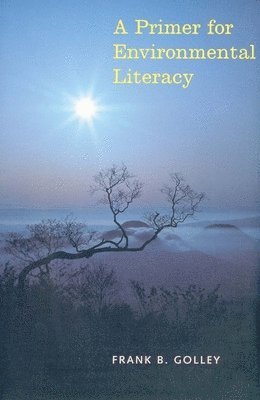 A Primer for Environmental Literacy 1