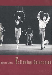 bokomslag Following Balanchine