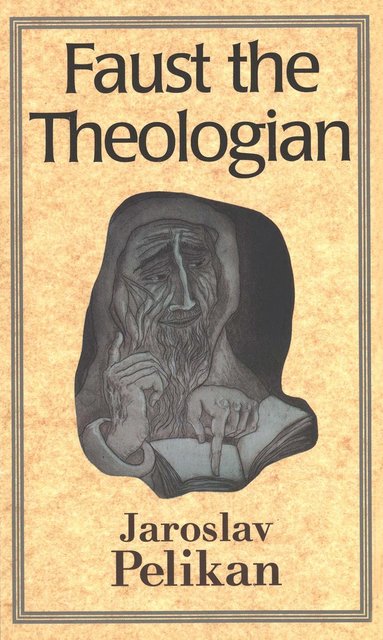 bokomslag Faust the Theologian