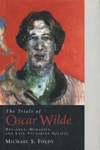 bokomslag The Trials of Oscar Wilde