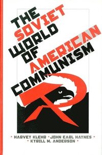 bokomslag The Soviet World of American Communism