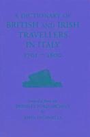 bokomslag A Dictionary of British and Irish Travellers in Italy, 1701-1800