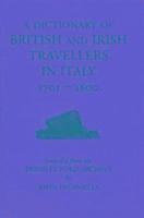 bokomslag A Dictionary of British and Irish Travellers in Italy, 1701-1800