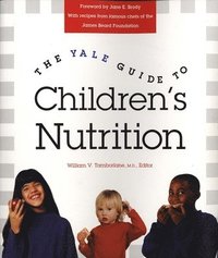 bokomslag The Yale Guide to Children's Nutrition