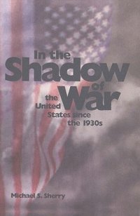 bokomslag In the Shadow of War