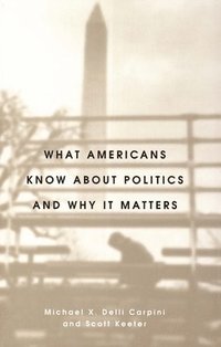 bokomslag What Americans Know about Politics and Why It Matters