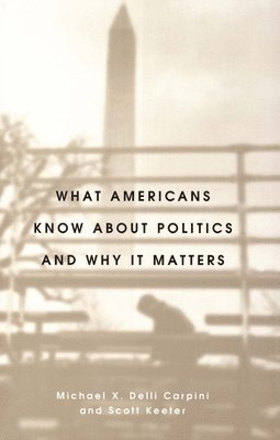 What Americans Know about Politics and Why It Matters 1