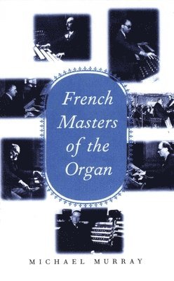 French Masters of the Organ 1