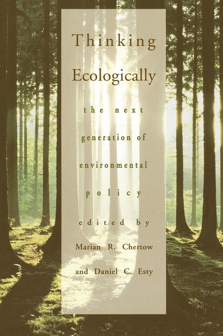 Marian Chertow, Marian R. Chertow, Daniel C. Esty - Thinking Ecologically, Häftad
