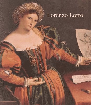 bokomslag Lorenzo Lotto: Rediscovered Master of the Renaissance