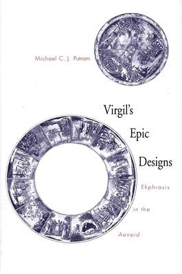 Michael C. J. Putnam - Virgil's Epic Designs, Inbunden