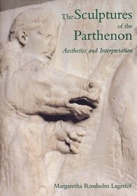 bokomslag The Sculptures of the Parthenon