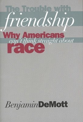 The Trouble with Friendship 1