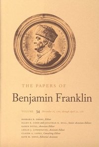 bokomslag The Papers of Benjamin Franklin, Vol. 34